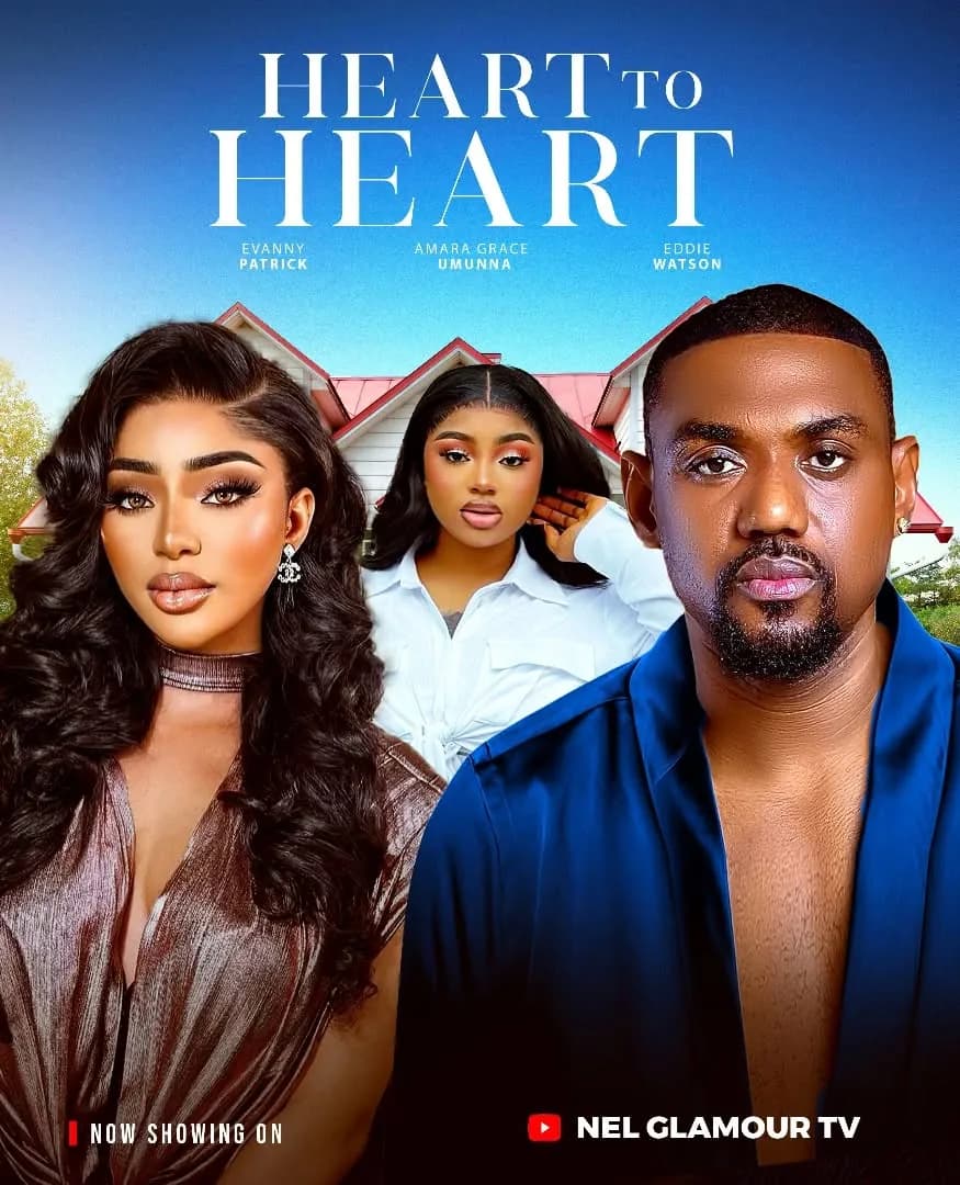 Heart to Heart — An Nnamani Sunday Stephen Production