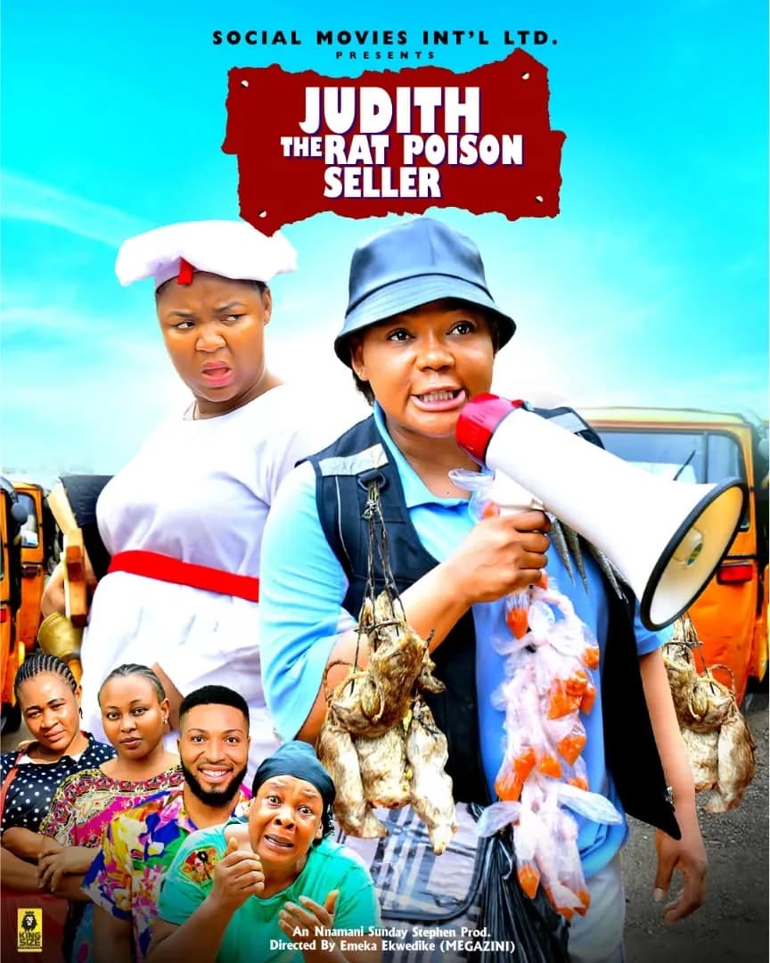 Judith the Rat Poison Seller — An Nnamani Sunday Stephen Production