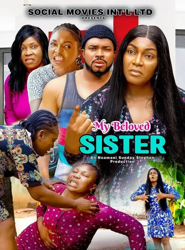 My Beloved Sister — An Nnamani Sunday Stephen Production