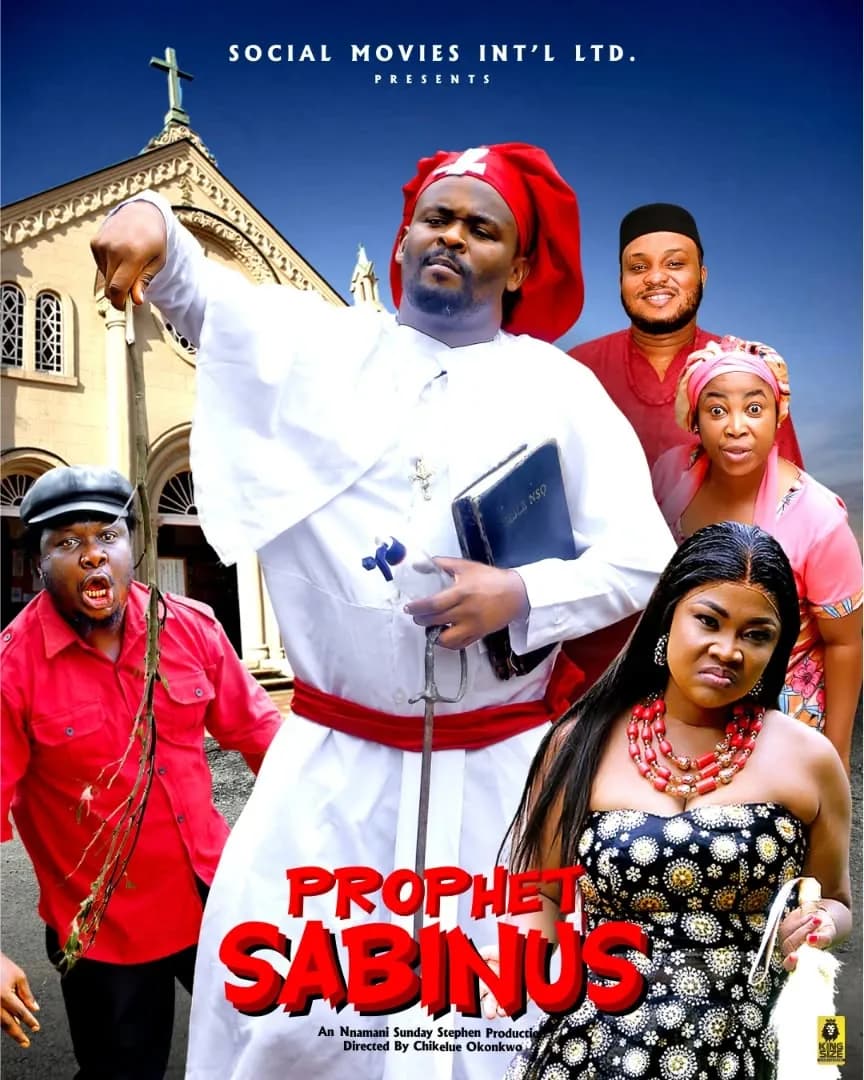Prophet Sabinus — An Nnamani Sunday Stephen Production