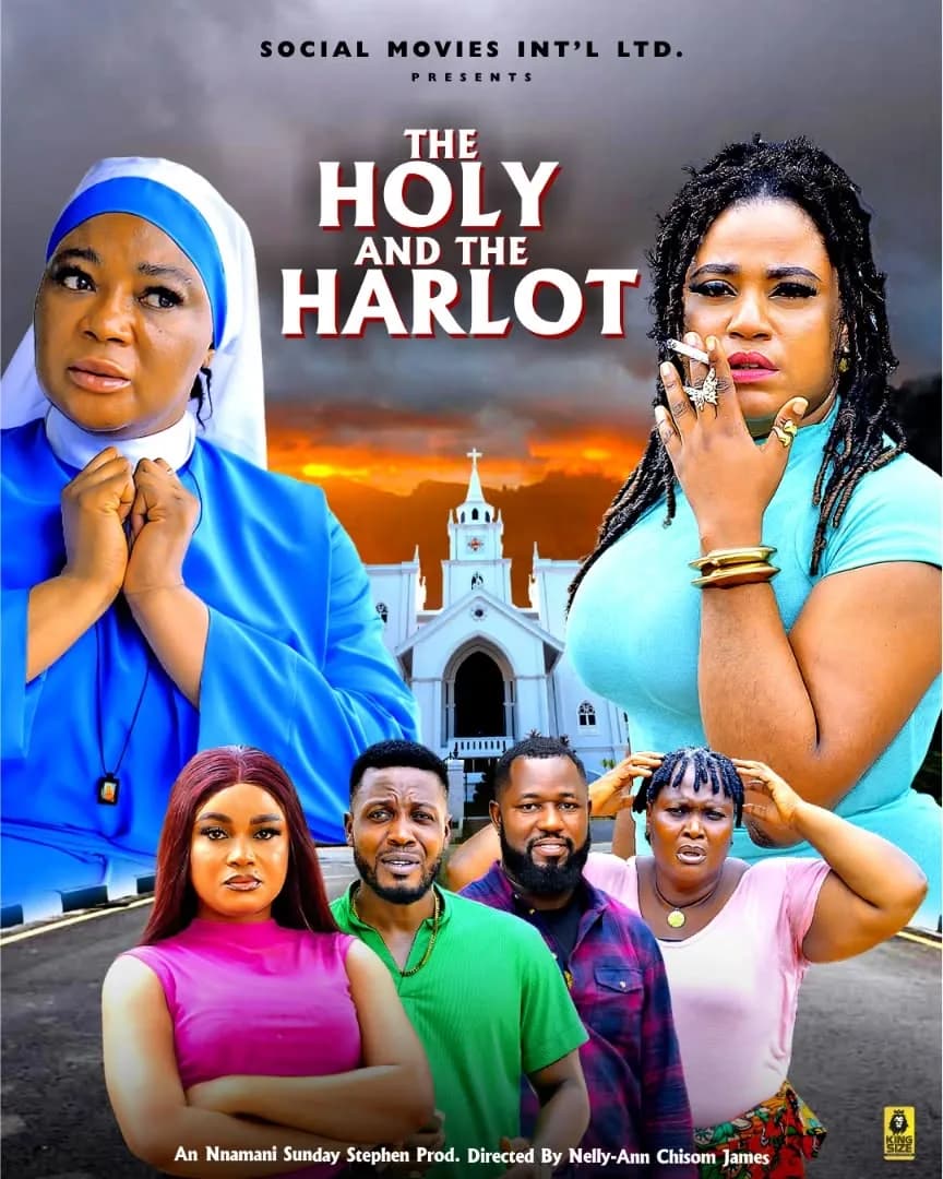 The Holy and the Harlot — An Nnamani Sunday Stephen Production