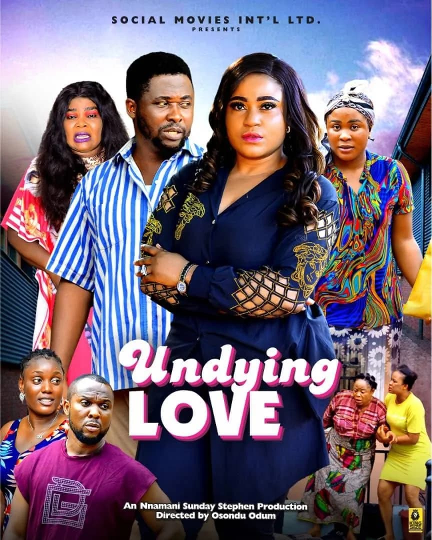 Undying Love — An Nnamani Sunday Stephen Production